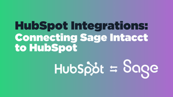 Connecting Sage Intacct to HubSpot