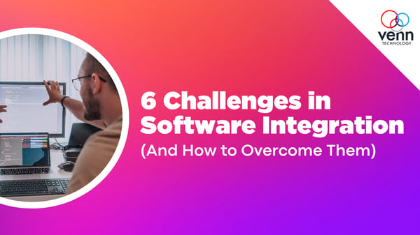 6 Challenges in Software Integration 