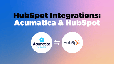 HubSpot Integrations: Acumatica & HubSpot