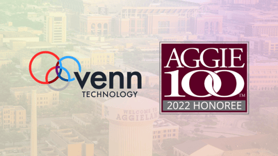 Venn Technology Named to the 18th Annual Aggie 100, Honored as Fastest Growing Company