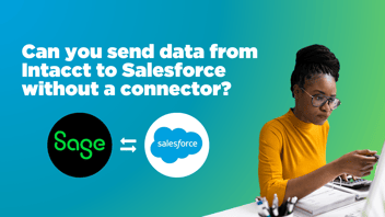 Sage Intacct Salesforce - Do you need a connector