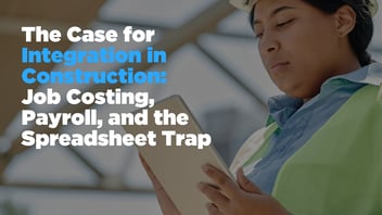 The Case for Integration in the Construction Industry