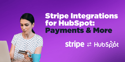 Stripe Integrations for HubSpot – HubSpot Payments and More
