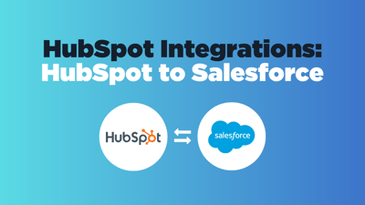 HubSpot Integrations: HubSpot to Salesforce
