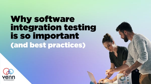 Software Integration Testing and Best Practices