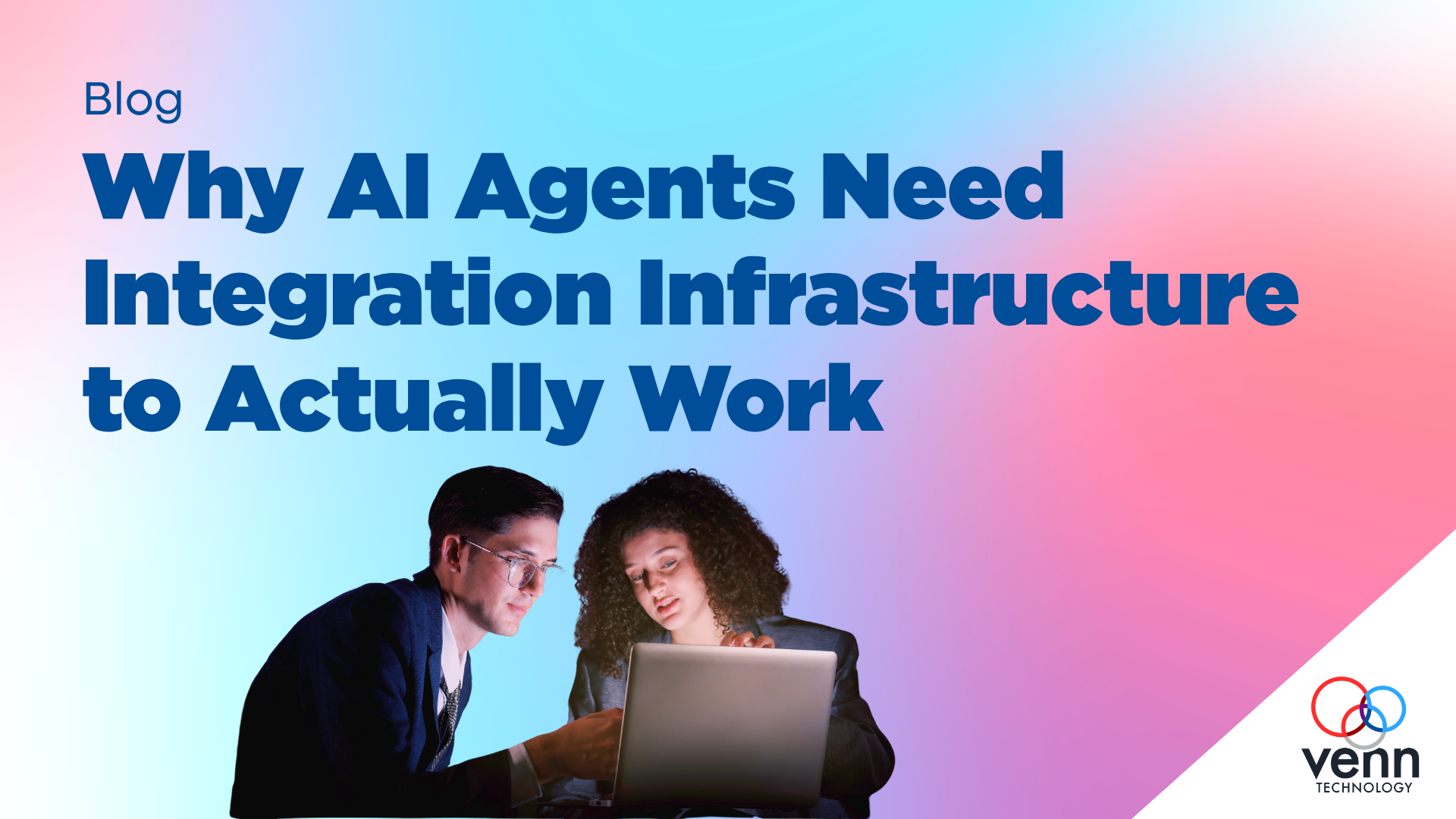 Why AI Agents need Integration Infastructure to Actually Work (3)