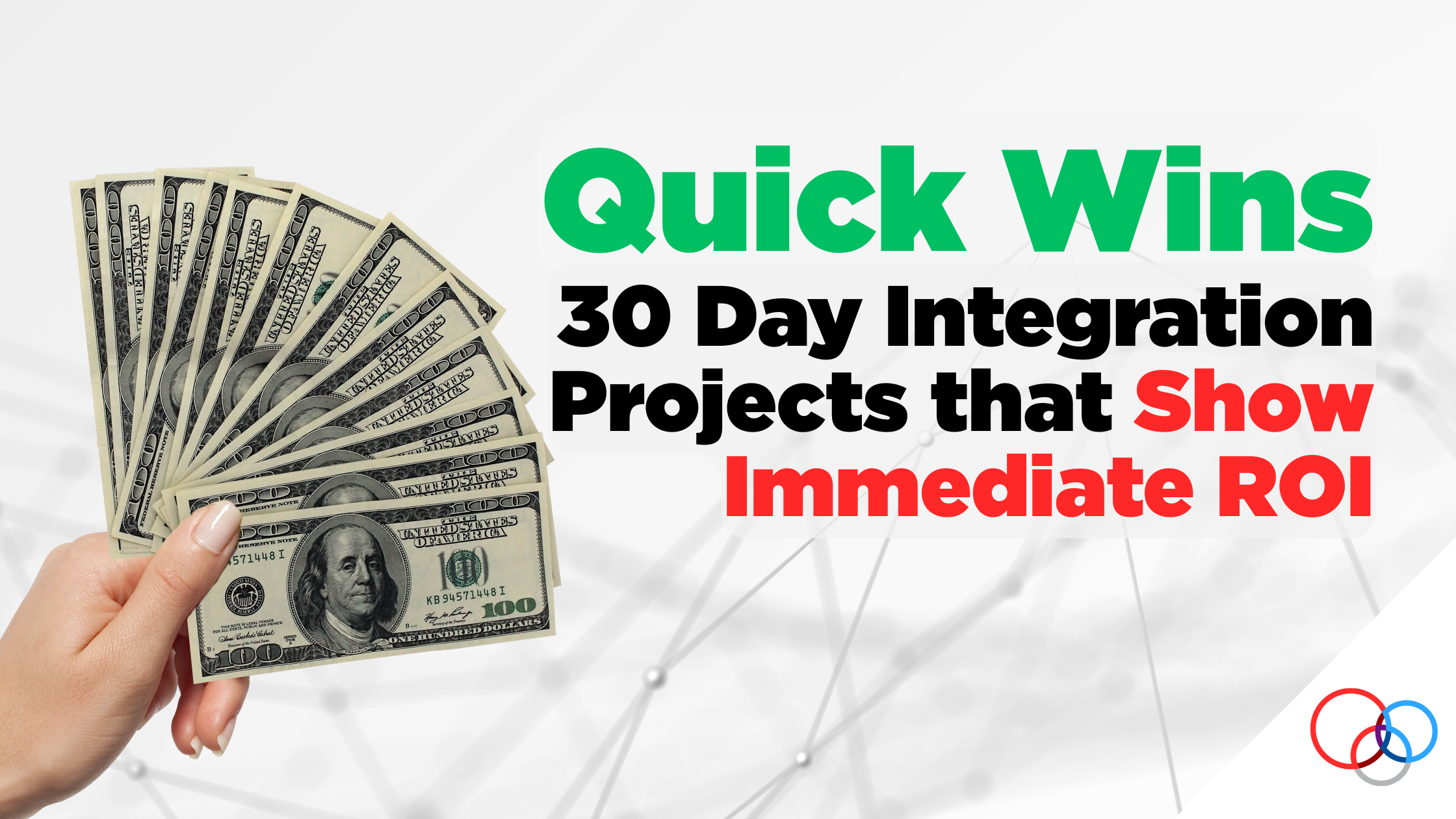 Quick Wins: 30 Day Integration Projects That Show Immediate ROI