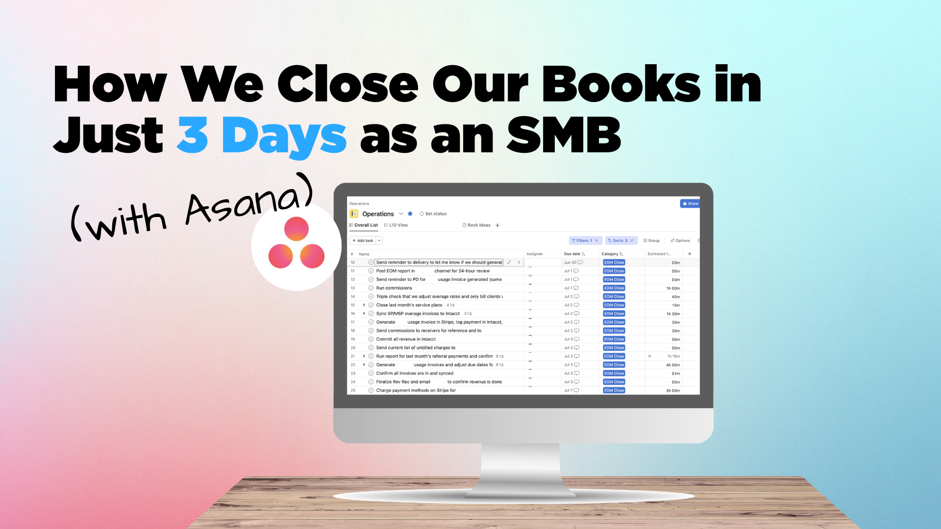 How We Close Our Books in Just 3 Days as an SMB (with Asana)